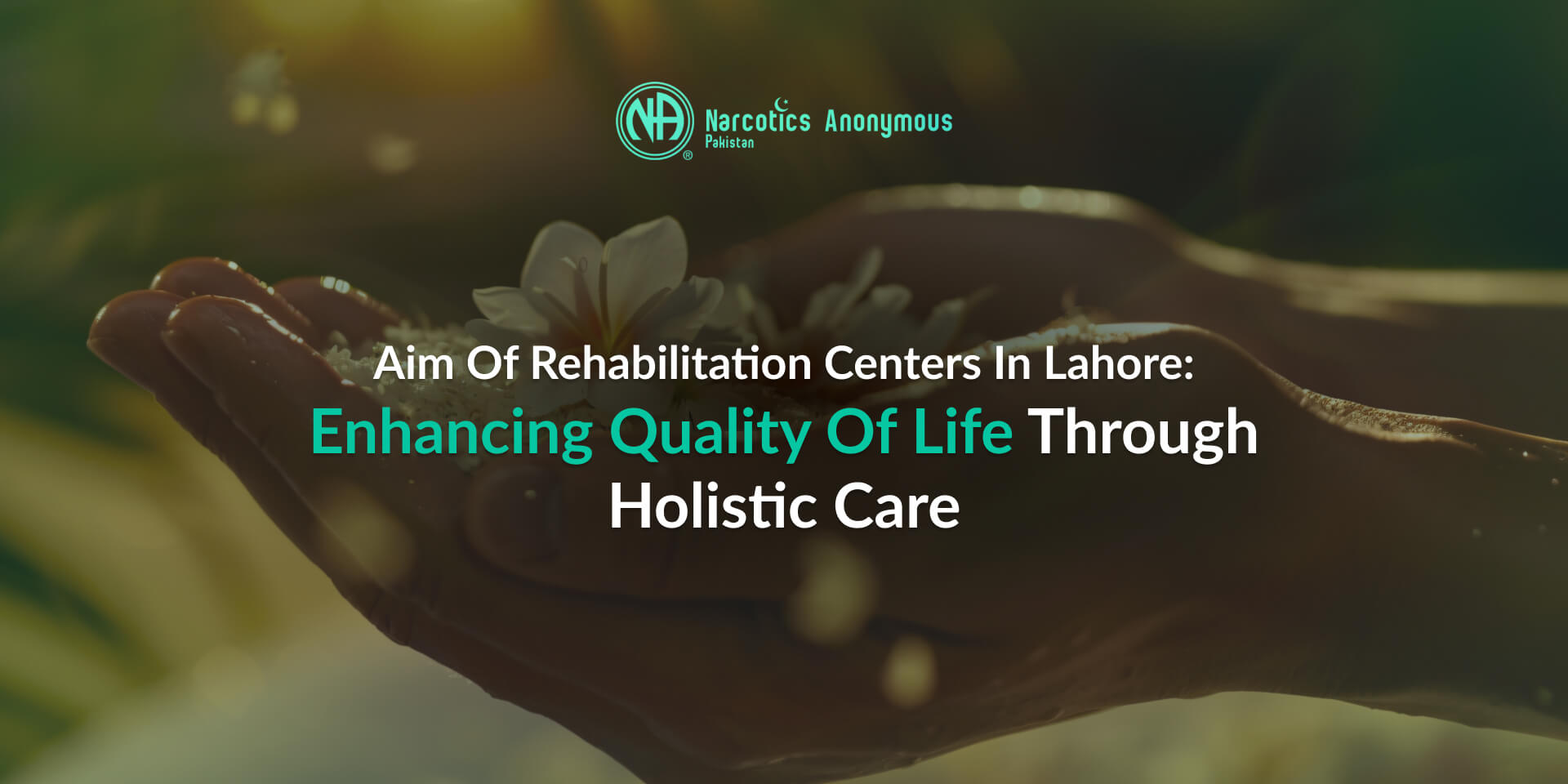Aim Of Rehabilitation Centers in Lahore: Enhancing Quality of Life Through Holistic Care