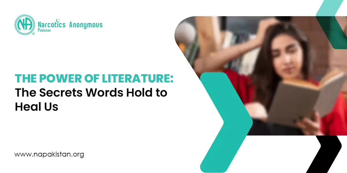 A Narcotics Anonymous Pakistan graphic titled "THE POWER OF LITERATURE" featuring a woman reading a book and the website napakistan.org.