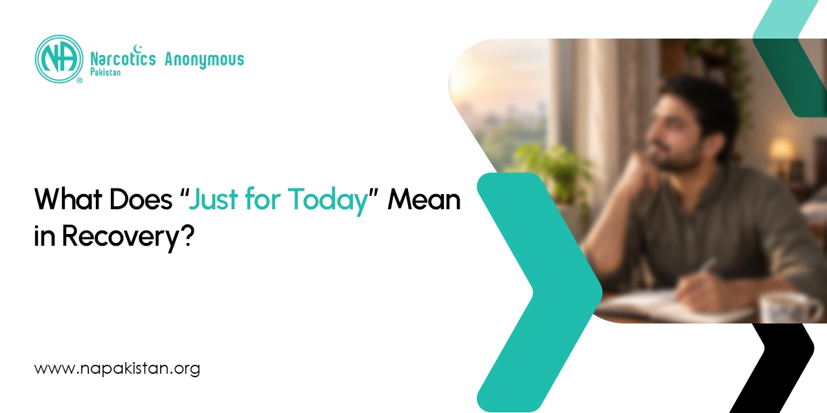 "Just for Today” Mean in Recovery